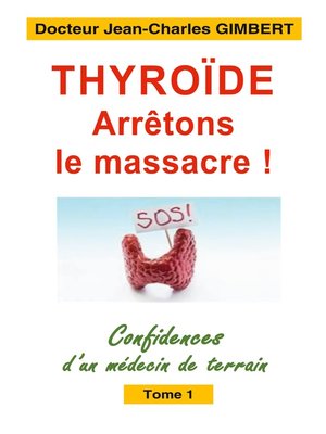 cover image of Thyroïde--arrêtons le massacre !